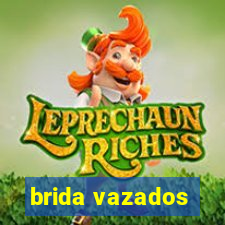 brida vazados